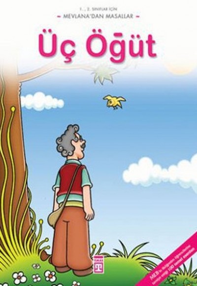Üç Öğüt / Mevlana'dan Masallar