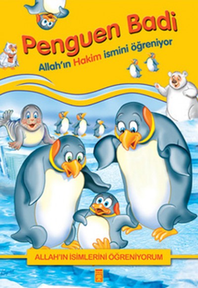 Penguen Badi Allah'ın Hakim İsmini Öğreniyor Penguen Badi Allah'ın Hakim İsmini Öğreniyor