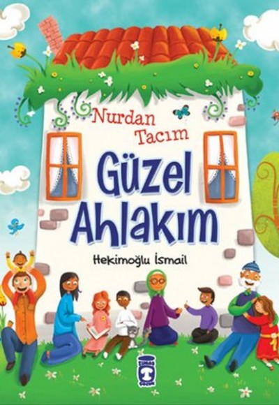 Nurdan Tacım Güzel Ahlakım Nurdan Tacım Güzel Ahlakım