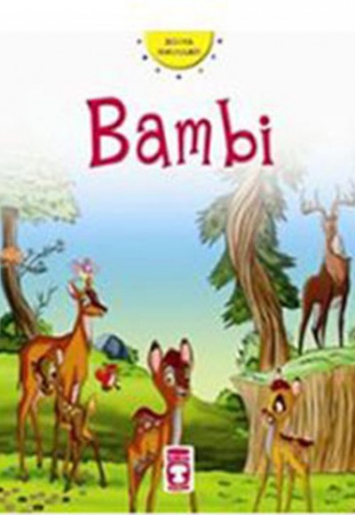Dünya Klasikleri Dizisi / Bambi Dünya Klasikleri Dizisi / Bambi