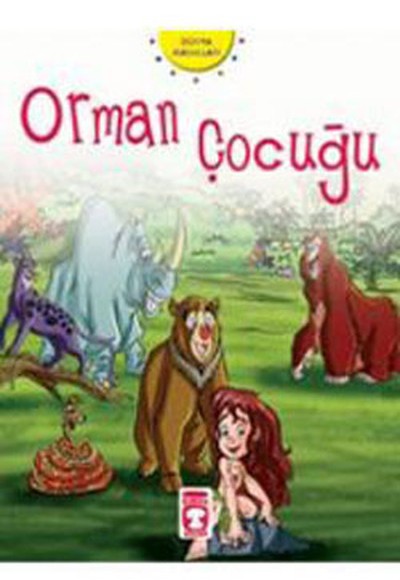 Dünya Masalları: Orman Çocuğu Dünya Masalları: Orman Çocuğu
