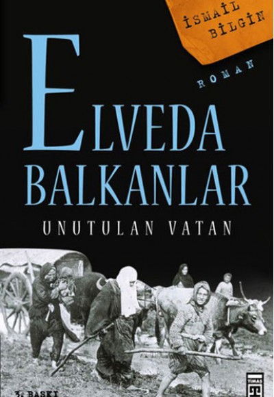 Elveda Balkanlar - Unutulan Vatan Elveda Balkanlar - Unutulan Vatan