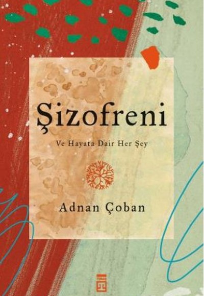 Şizofreni Şizofreni