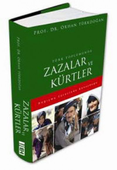 Türk Toplumunda Zazalar ve Kürtler Türk Toplumunda Zazalar ve Kürtler