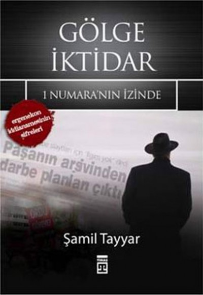 Gölge İktidar - 1 Numara'nın İzinde Gölge İktidar - 1 Numara'nın İzinde