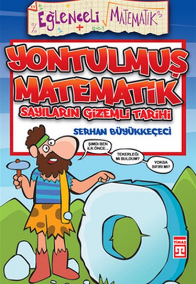 Eğlenceli Bilgi (Matematik) - Yontulmuş Matematik Eğlenceli Bilgi (Matematik) - Yontulmuş Matematik