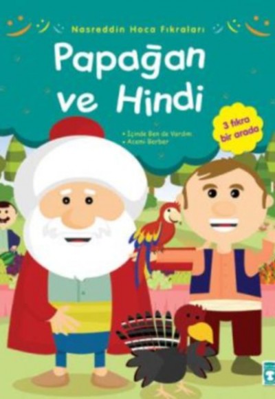 Nasreddin Hoca Fıkraları -Papağan ve Hindi Nasreddin Hoca Fıkraları -Papağan ve Hindi