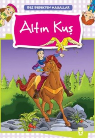 Bez Bebekten Masallar - Altın Kuş Bez Bebekten Masallar - Altın Kuş