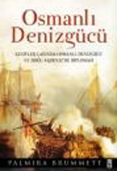 Osmanlı Denizgücü Osmanlı Denizgücü