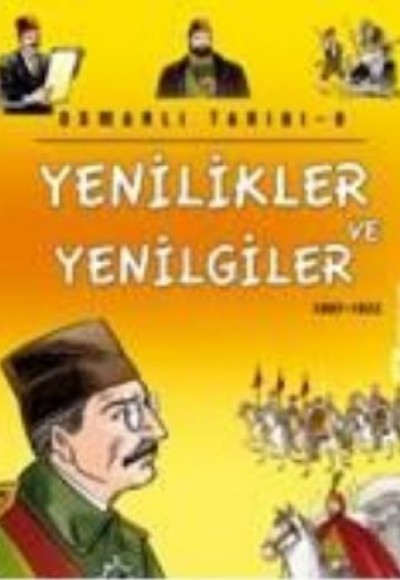 Yenilikler ve Yenilgiler Yenilikler ve Yenilgiler