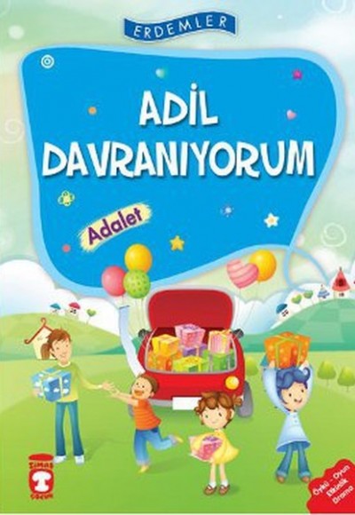 Erdemler: Adil Davranıyorum - Adalet Erdemler: Adil Davranıyorum - Adalet