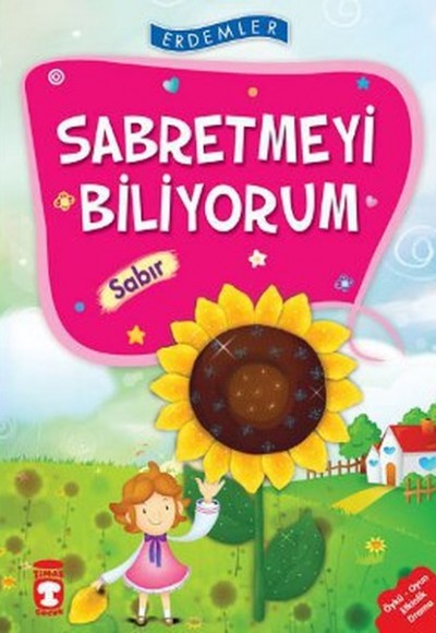 Erdemler: Sabretmeyi Biliyorum - Sabır Erdemler: Sabretmeyi Biliyorum - Sabır
