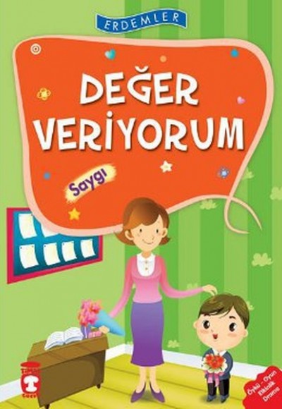 Erdemler: Değer Veriyorum - Saygı Erdemler: Değer Veriyorum - Saygı