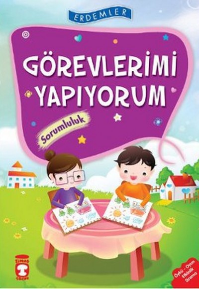 Erdemler: Görevlerimi Yapıyorum - Sorumluluk Erdemler: Görevlerimi Yapıyorum - Sorumluluk