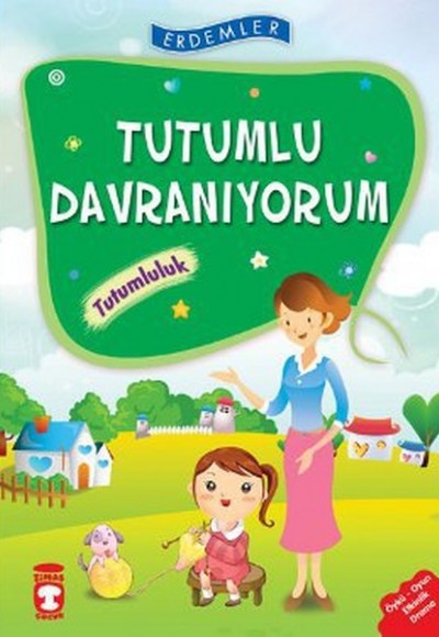 Erdemler: Tutumlu Davranıyorum - Tutumluluk Erdemler: Tutumlu Davranıyorum - Tutumluluk