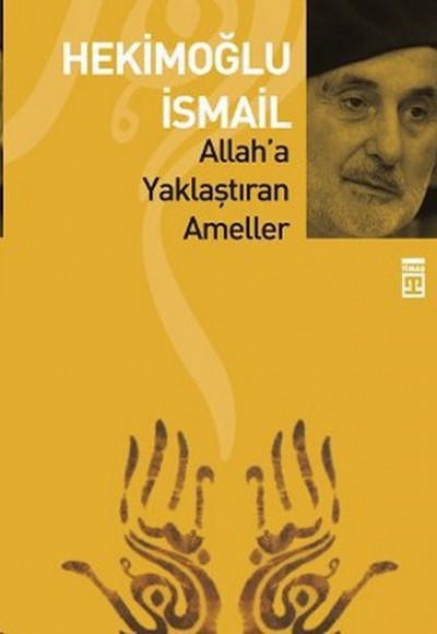 Allah'a Yaklaştıran Ameller Allah'a Yaklaştıran Ameller