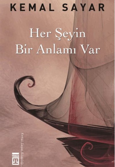 Her Şeyin Bir Anlamı Var Her Şeyin Bir Anlamı Var