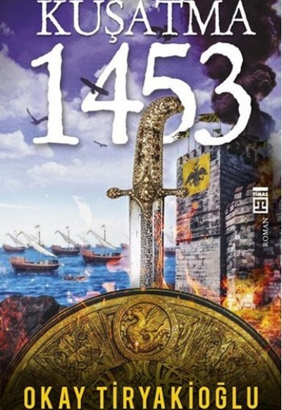Kuşatma 1453 Kuşatma 1453
