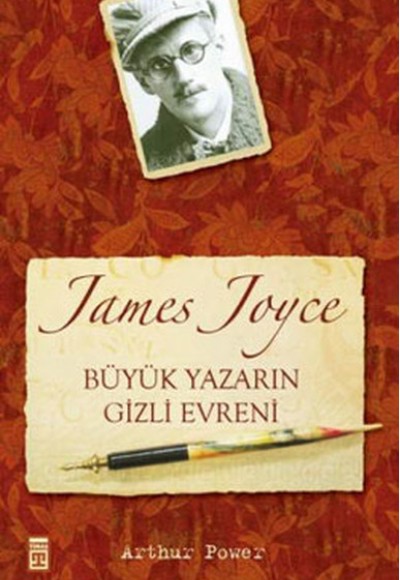 James Joyce Büyük Yazarın Gizli Evreni James Joyce Büyük Yazarın Gizli Evreni