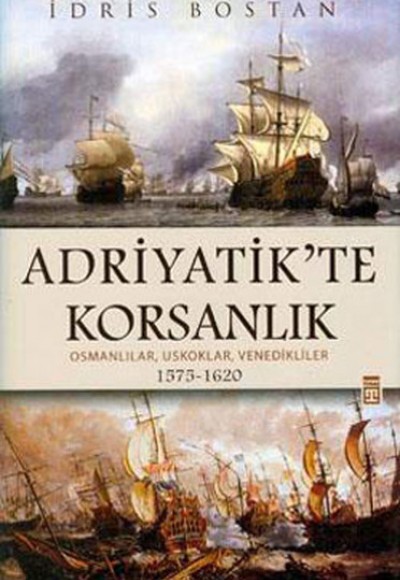 Adriyatik’te Korsanlık Adriyatik’te Korsanlık