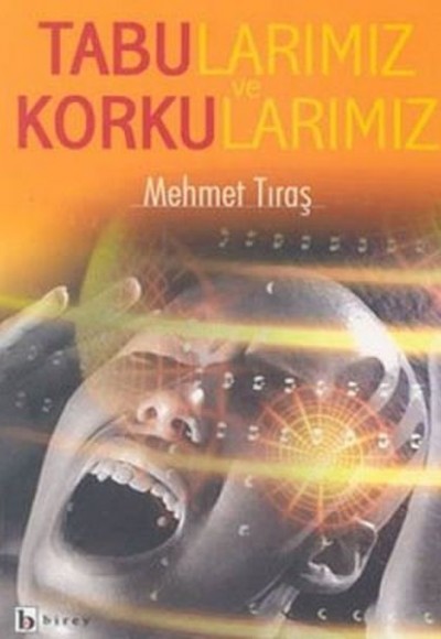 Tabularımız ve Korkularımız Tabularımız ve Korkularımız