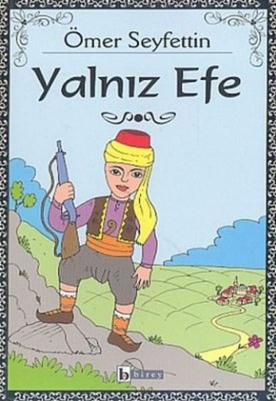 Yalnız Efe Yalnız Efe