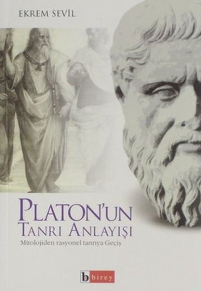 Platon'un Tanrı Anlayışı Platon'un Tanrı Anlayışı