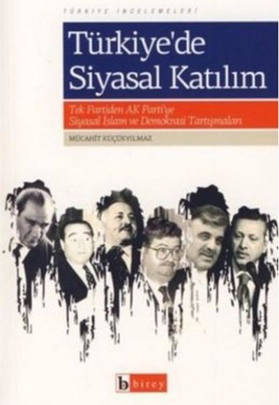Türkiye’de Siyasal Katılım Türkiye’de Siyasal Katılım