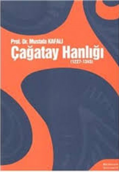 Çağatay Hanlığı (1227 - 1345) Çağatay Hanlığı (1227 - 1345)