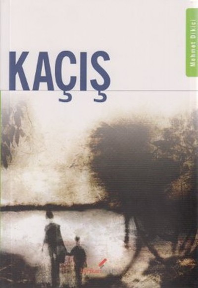 Kaçış Kaçış