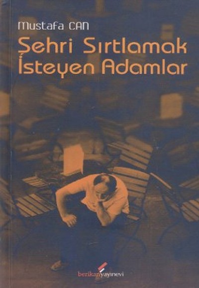 Şehri Sırtlamak İsteyen Adamlar Şehri Sırtlamak İsteyen Adamlar