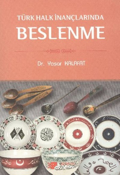 Türk Halk İnançlarında Beslenme Türk Halk İnançlarında Beslenme