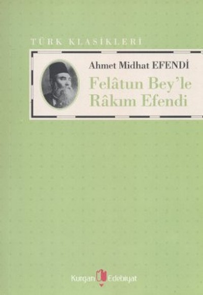 Felatun Bey’le Rakım Efendi Felatun Bey’le Rakım Efendi