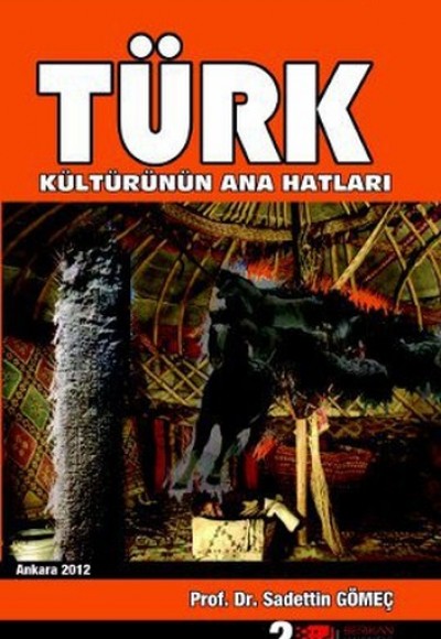 Türk Kültürünün Ana Hatları Türk Kültürünün Ana Hatları