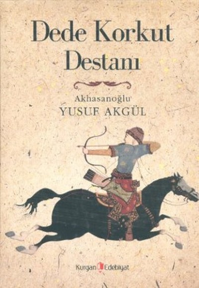 Dede Korkut Destanı Dede Korkut Destanı