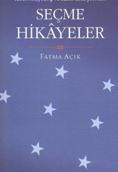 Özbek Hikayeciliği ve Özbek Edebiyatından Seçme Hikayeler Özbek Hikayeciliği ve Özbek Edebiyatından Seçme Hikayeler