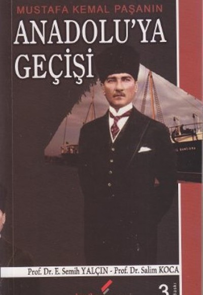 Mustafa Kemal Paşanın Anadolu'ya Geçişi Mustafa Kemal Paşanın Anadolu'ya Geçişi