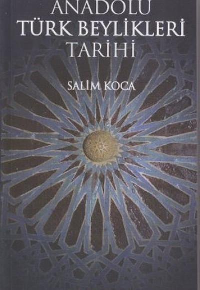 Anadolu Türk Beylikleri Tarihi Anadolu Türk Beylikleri Tarihi