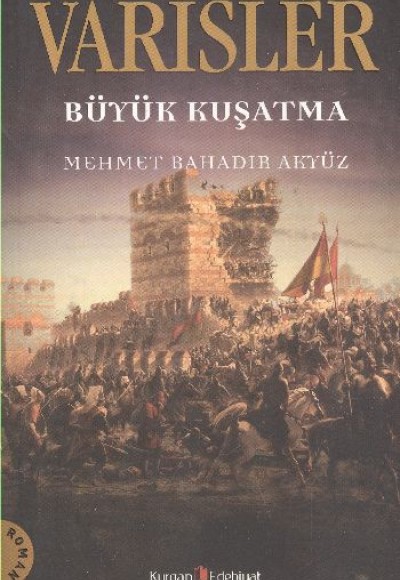 Varisler - Büyük Kuşatma Varisler - Büyük Kuşatma