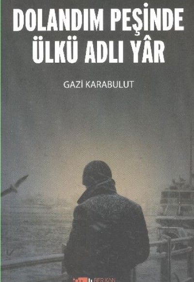 Dolandım Peşinde Ülkü Adlı Yar Dolandım Peşinde Ülkü Adlı Yar