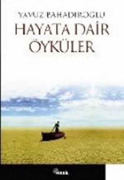 Hayata Dair Öyküler Hayata Dair Öyküler