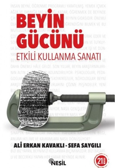 Beyin Gücünü Etkili Kullanma Sanatı Beyin Gücünü Etkili Kullanma Sanatı
