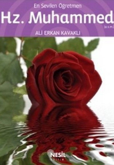 En Sevilen Öğretmen Hz. Muhammed En Sevilen Öğretmen Hz. Muhammed