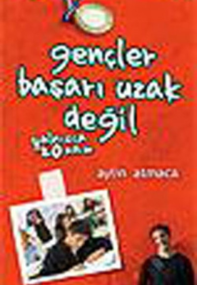Gençler Başarı Uzak Değil Gençler Başarı Uzak Değil