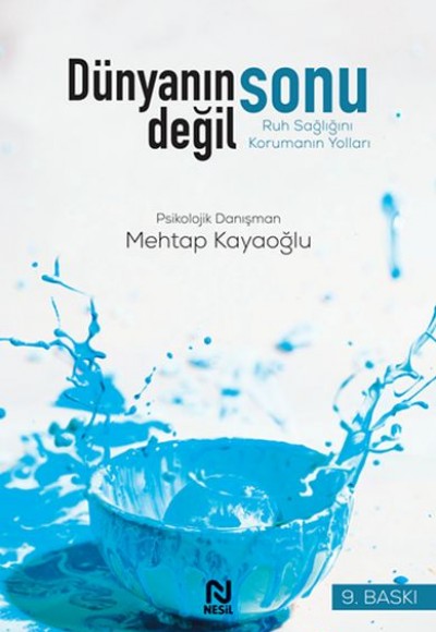 Dünyanın Sonu Değil - Ruh Sağlığını Korumak Dünyanın Sonu Değil - Ruh Sağlığını Korumak