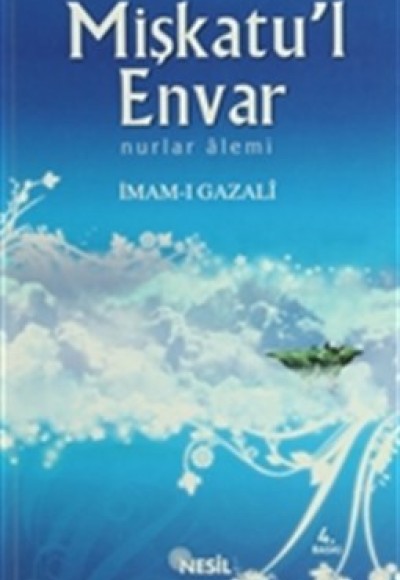 Mişkatu'l Envar/Nurlar Alemi Mişkatu'l Envar/Nurlar Alemi