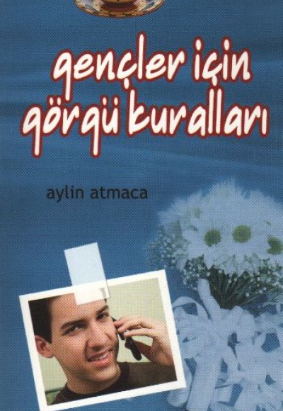Gençler İçin Görgü Kuralları Gençler İçin Görgü Kuralları