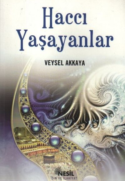 Haccı Yaşayanlar Haccı Yaşayanlar