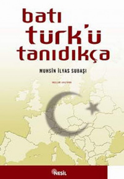 Batı Türk'ü Tanıdıkça Batı Türk'ü Tanıdıkça