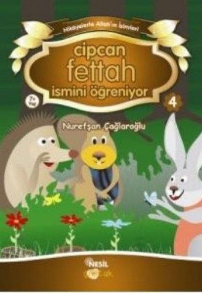 Cipcan Fettah İsmini Öğreniyor 4 Cipcan Fettah İsmini Öğreniyor 4